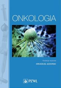Onkologia. Podręcznik dla pielęgniarek. Dodruk