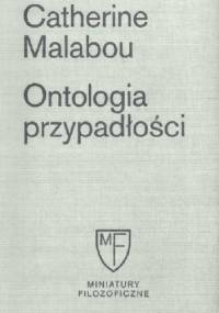 Ontologia przypadłości - Catherine Malabou