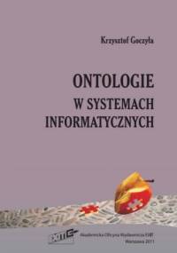 Ontologie w systemach informatycznych - Krzysztof Goczyła