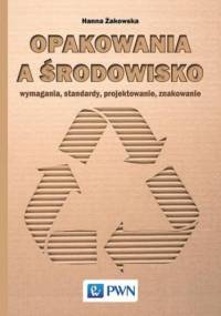 Opakowania a środowisko - Hanna Żakowska