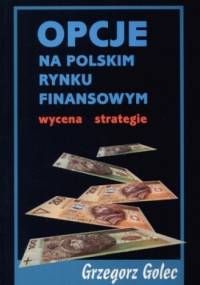 Opcje na polskim rynku finansowym - Grzegorz Golec
