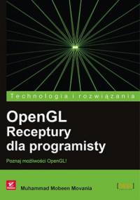 OpenGL. Receptury dla programisty - Muhammad Mobeen Movania