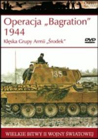 Operacja "Bagration" 1944 Klęska Grupy Armii "Środek" - Ian Baxter