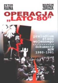 Operacja Lato-80 - Peter Raina, Marcin Zbrożek