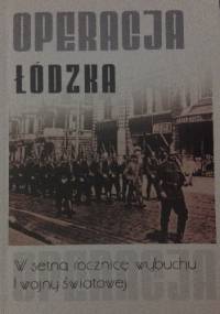 Operacja łódzka. W setną rocznicę wybuchu I wojny światowej