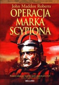 Operacja Marka Scypiona - John Maddox Roberts
