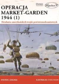 Operacja Market-Garden 1944 (1) - Steven J. Zaloga