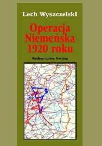 Operacja Niemeńska 1920 roku - Lech Wyszczelski