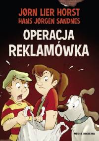 Operacja Reklamówka - Jørn Lier Horst, Hans Jørgen Sandnes