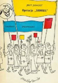 Operacja "Sodoma" czyli Dziewiąty sprawiedliwy - Jerzy Jurandot