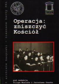 Operacja: zniszczyć Kościół - Filip Musiał, Jarosław Szarek
