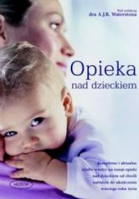 Opieka Nad Dzieckiem - A.J.R. Waterston