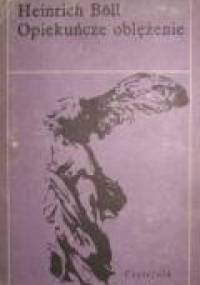 Opiekuńcze oblężenie - Heinrich Böll