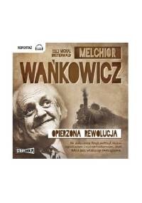 Opierzona rewolucja - Melchior Wańkowicz