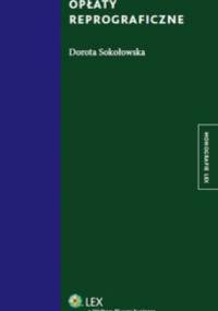 Opłaty reprograficzne - Dorota Sokołowska