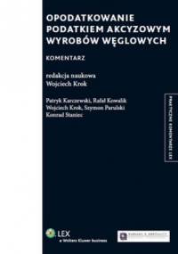 Opodatkowanie podatkiem akcyzowym wyrobów węglowych. Komentarz
