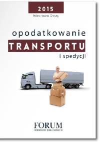 Opodatkowanie transportu i spedycji - Wiesława Dyszy