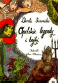 Opolskie legendy i bajki - Dorota Simonides