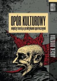 Opór kulturowy - Jacek Drozda