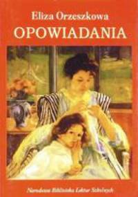Opowiadania - Eliza Orzeszkowa