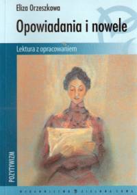 Opowiadania i nowele - Eliza Orzeszkowa