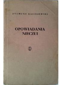 Opowiadania Nieczui - Zygmunt Kaczkowski