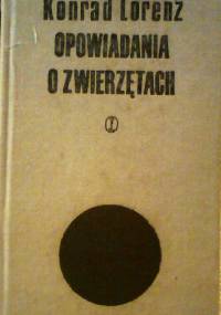 Opowiadania o zwierzętach - Konrad Lorenz