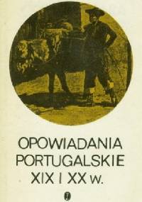 Opowiadania portugalskie XIX i XX w.