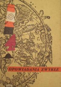 Opowiadania zwykłe - Wiesław Dymny