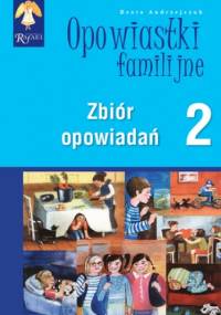 Opowiastki familijne (2) - zbiór opowiadań - Beata Andrzejczuk
