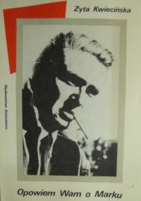 Opowiem wam o Marku - Zyta Kwiecińska
