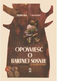 Opowieść o bartnej sośnie - Jadwiga Chamiec