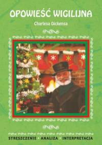 Opowieść wigilijna Charlesa Dickensa - Ilona Kulik