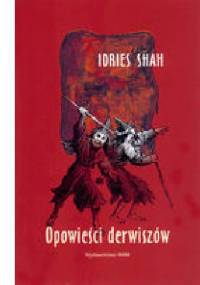 Opowieści derwiszów - Idries Shah