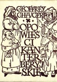 Opowieści kanterberyjskie - Geoffrey Chaucer