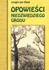 Opowieści Niedźwiedziego Grodu - Longin Jan Okoń