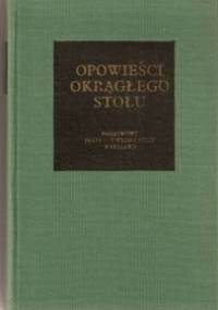 Opowieści Okrągłego Stołu - autor nieznany