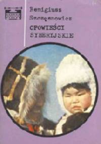 Opowieści syberyjskie - Remigiusz Szczęsnowicz
