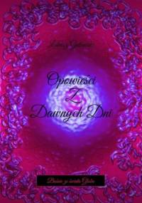 Opowieści z Dawnych Dni - Łukasz Gutowski