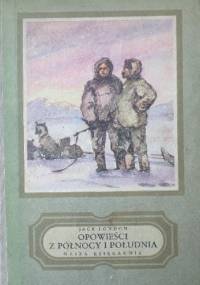 Opowieści z północy i południa - Jack London