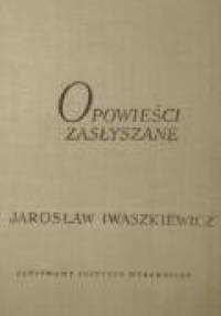 Opowieści zasłyszane - Jarosław Iwaszkiewicz