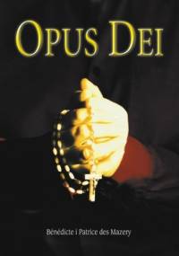 Opus Dei - Benedicte des Mazery, Patrice des Mazery