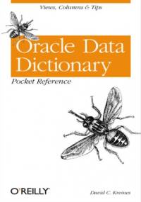 Oracle Data Dictionary Pocket Reference - C. Kreines David