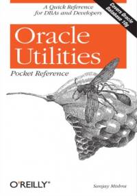 Oracle Utilities Pocket Reference - Sanjay Mishra