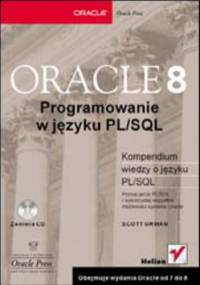 Oracle8. Programowanie w języku PL/SQL - Scott Urman