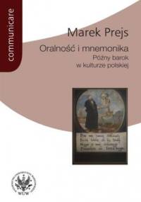 Oralność i mnemonika - Marek Prejs