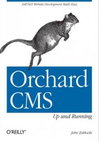 Orchard CMS: Up and Running - Zablocki John