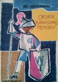 Order Podniesionej Przyłbicy - Władysław Kozłowski