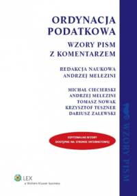 Ordynacja podatkowa. Wzory pism z komentarzem - praca zbiorowa