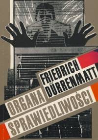 Organa sprawiedliwości - Friedrich Dürrenmatt